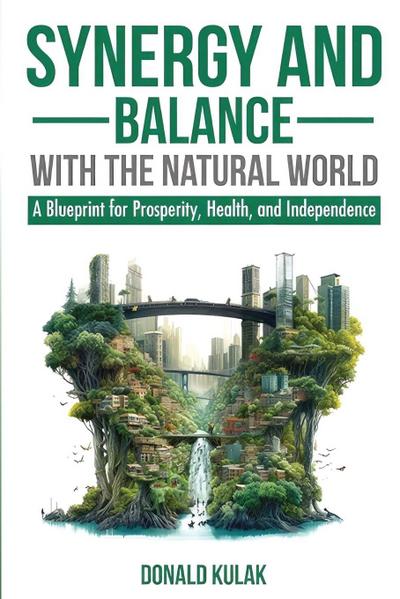 Synergy and Balance with the Natural World