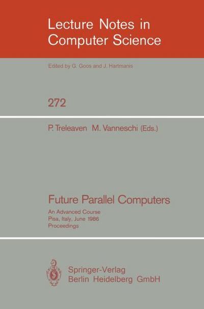 Future Parallel Computers