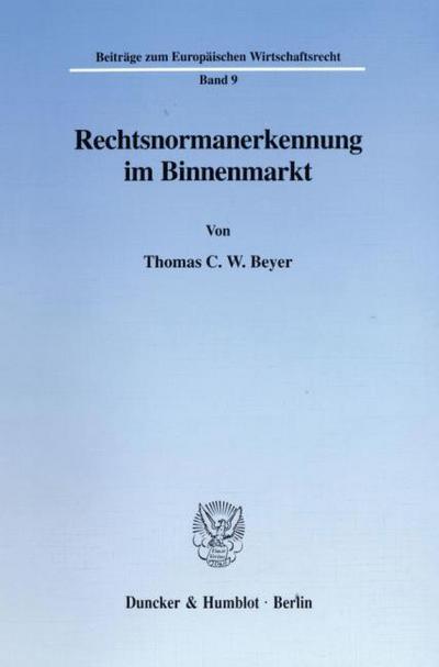 Rechtsnormanerkennung im Binnenmarkt.