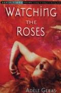 Watching The Roses : Egerton Hall Trilogy 2