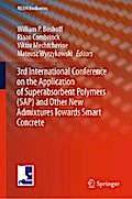 3rd International Conference on the Application of Superabsorbent Polymers (SAP) and Other New Admixtures Towards Smart Concrete