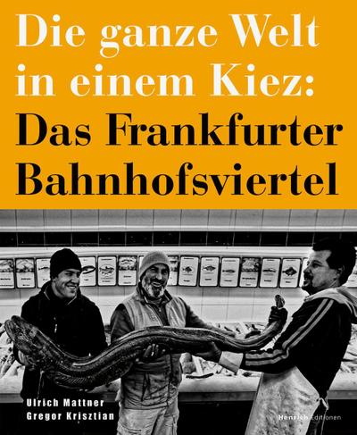Die ganze Welt in einem Kiez: Das Frankfurter Bahnhofsviertel