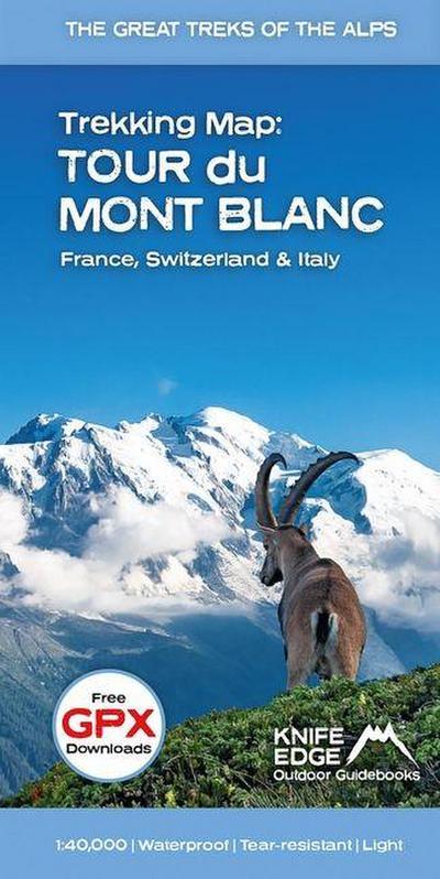 Trekking Map: Tour Du Mont Blanc: English/French/German; 1:40,000 Mapping; Free Gpx Downloads; Water
