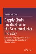 Supply Chain Localization in the Semiconductor Industry