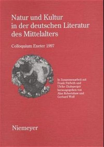 Natur und Kultur in der deutschen Literatur des Mittelalters