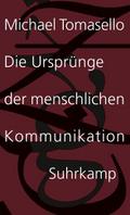 Die Ursprünge der menschlichen Kommunikation
