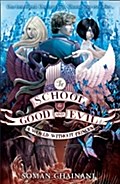 The School for Good and Evil - A World without Pri