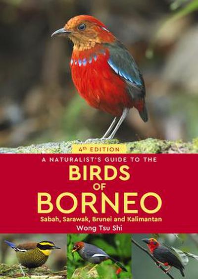 A Naturalist’s Guide to the Birds of Borneo