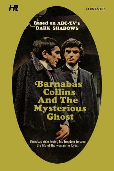 Dark Shadows: Barnabas Collins and the Mysterious Ghost