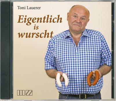 Eigentlich is wurscht, 1 Audio-CD