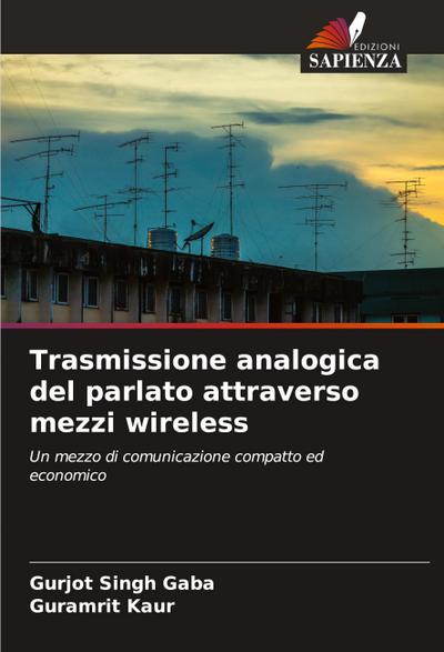 Trasmissione analogica del parlato attraverso mezzi wireless