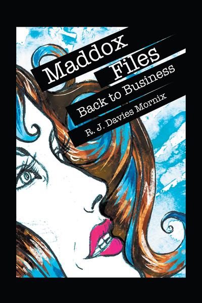 Maddox Files: Back to Business