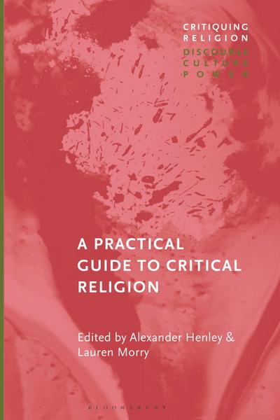 A Practical Guide to Critical Religion