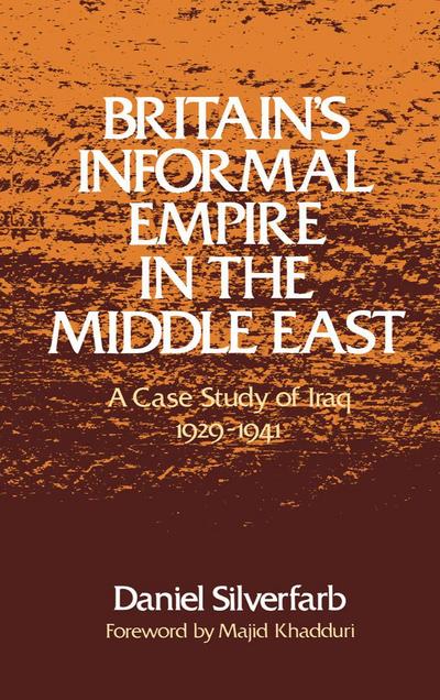 Britain’s Informal Empire in the Middle East