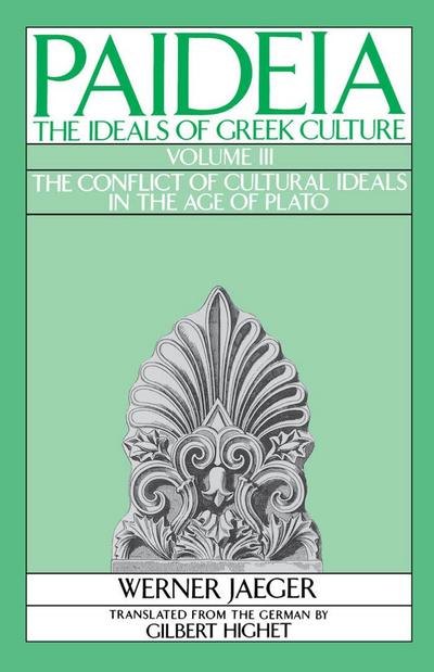 Paideia: The Ideals of Greek Culture