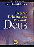 Pregando poderosamente a Palavra de Deus