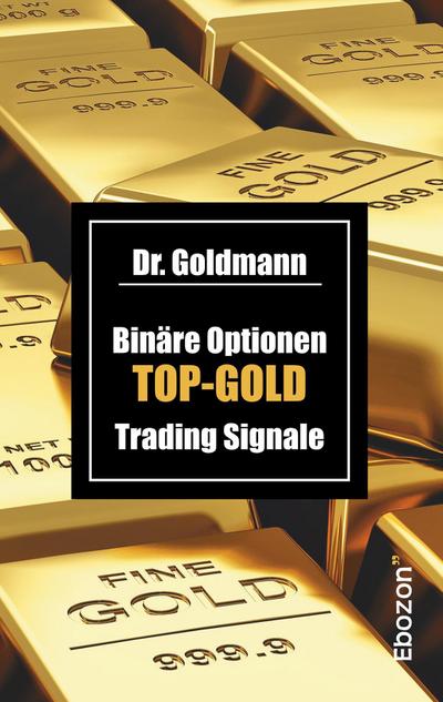 Binäre Optionen TOP-GOLD Trading Signale