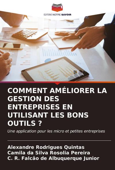 COMMENT AMÉLIORER LA GESTION DES ENTREPRISES EN UTILISANT LES BONS OUTILS ?