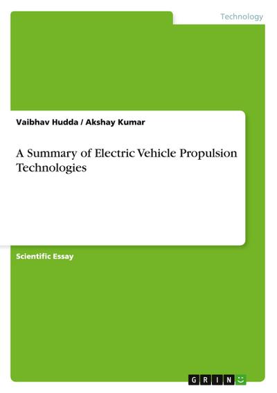 A Summary of Electric Vehicle Propulsion Technologies