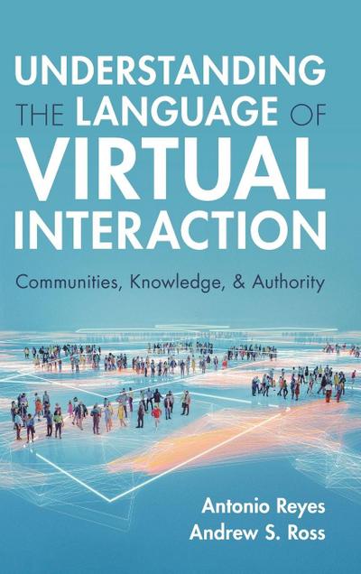 Understanding the Language of Virtual Interaction