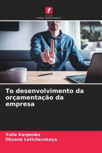 ¿o desenvolvimento da orçamentação da empresa