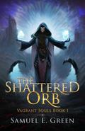 The Shattered Orb