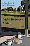 D&M Between 2 Men
