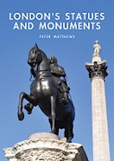 London’s Statues and Monuments