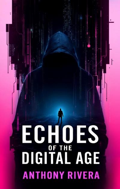 Echoes of the Digital Age