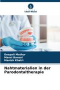 Nahtmaterialien in der Parodontaltherapie