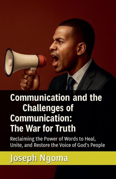 Communication and the Challenges of Communication