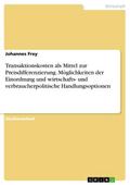 Transaktionskosten als Mittel zur Preisdifferenzie