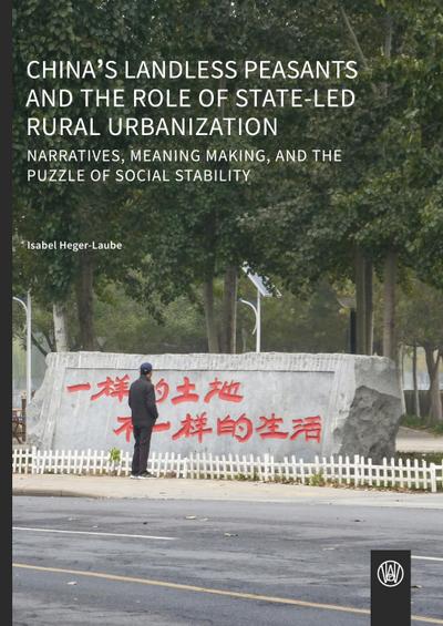 China’s landless peasants and the role of state-led rural urbanization