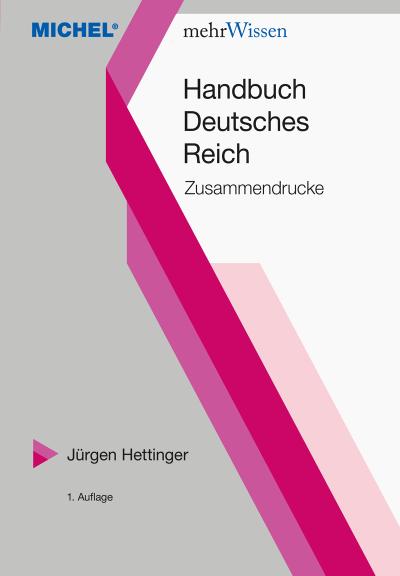 Handbuch Deutsches Reich: Zusammendrucke (mehrWissen)