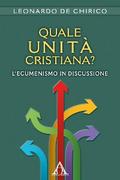 Quale unità cristiana?