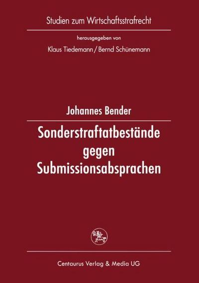 Sonderstraftatbestände gegen Submissionsabsprachen