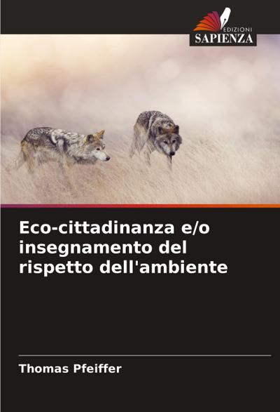 Eco-cittadinanza e/o insegnamento del rispetto dell’ambiente