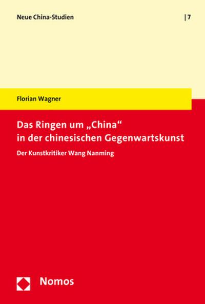 Das Ringen um ’China’ in der chinesischen Gegenwartskunst