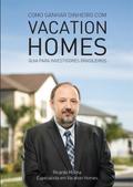 Como ganhar dinheiro com Vacation Homes