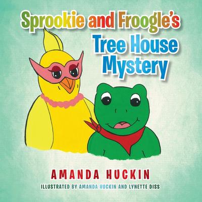 Sprookie and Froogle’s Tree House Mystery