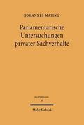 Parlamentarische Untersuchungen privater Sachverhalte