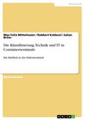 Die Klassifizierung, Technik und IT in Containerterminals