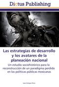 Las estrategias de desarrollo y los avatares de la
