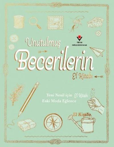 Unutulmus Becerilerin El Kitabi