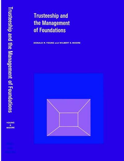 Trusteeship and the Management of Foundations