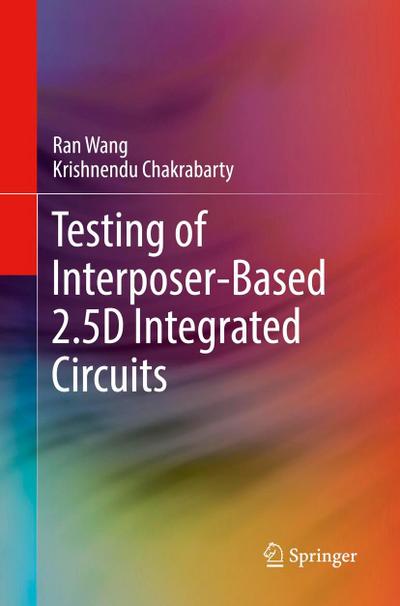 Testing of Interposer-Based 2.5D Integrated Circuits