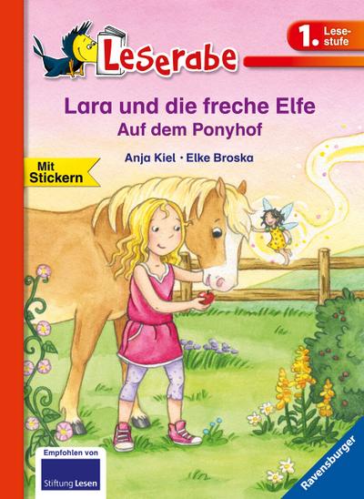 Lara und die freche Elfe auf dem Ponyhof - Leserabe 1. Klasse - Erstlesebuch für Kinder ab 6 Jahren