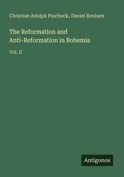 The Reformation and Anti-Reformation in Bohemia