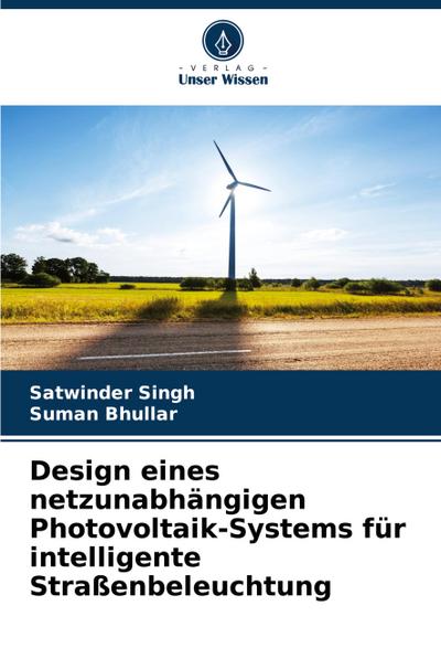 Design eines netzunabhängigen Photovoltaik-Systems für intelligente Straßenbeleuchtung