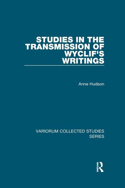 Studies in the Transmission of Wyclif’s Writings